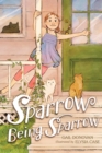 Sparrow Being Sparrow - eBook