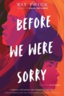 Before We Were Sorry - Book