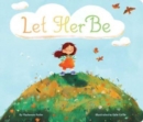 Let Her Be - Book