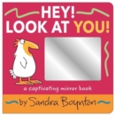 Hey! Look at You! : A Captivating Mirror Book - Book