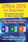 Office 2019 for Beginners : The Premiere User Guide for Work, Home & Play - Book