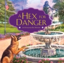 A Hex for Danger - eAudiobook