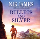 Bullets and Silver - eAudiobook