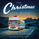 The Christmas Joy Ride - eAudiobook