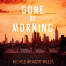 Gone By Morning - eAudiobook