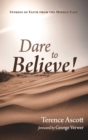 Dare to Believe! - Book
