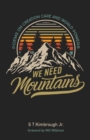 We Need Mountains - Book