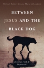 Between Jesus and the Black Dog - Book