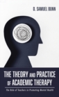 The Theory and Practice of Academic Therapy - Book