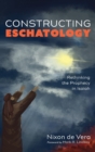 Constructing Eschatology - Book