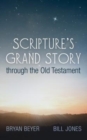 Scripture's Grand Story through the Old Testament - Book