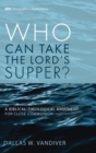 Who Can Take the Lord's Supper? - Book