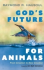God's Future for Animals - Book