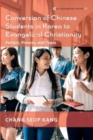Conversion of Chinese Students in Korea to Evangelical Christianity - Book