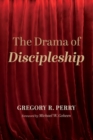 The Drama of Discipleship - Book
