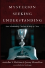 Mysterion Seeking Understanding - Book