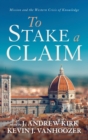 To Stake a Claim - Book