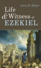 Life and Witness of Ezekiel - Book