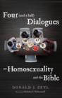 Four (and a half) Dialogues on Homosexuality and the Bible - Book