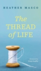 The Thread of Life - Book