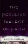 The Peculiar Dialect of Faith - Book