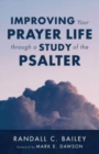 Improving Your Prayer Life through a Study of the Psalter - Book