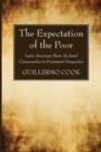 The Expectation of the Poor : Latin American Base Ecclesial Communities in Protestant Perspective - Book