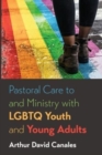 Pastoral Care to and Ministry with LGBTQ Youth and Young Adults - Book