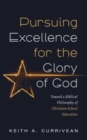 Pursuing Excellence for the Glory of God - Book