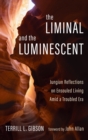 The Liminal and The Luminescent - Book