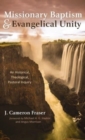 Missionary Baptism & Evangelical Unity - Book