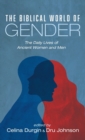 The Biblical World of Gender - Book