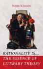 Rationality Is . . . The Essence of Literary Theory - Book