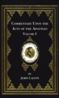 Commentary Upon the Acts of the Apostles, Volume One - Book