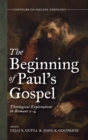 The Beginning of Paul's Gospel - Book