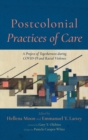 Postcolonial Practices of Care - Book