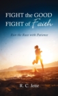 Fight the Good Fight of Faith - Book