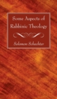 Some Aspects of Rabbinic Theology - Book