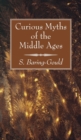 Curious Myths of the Middle Ages - Book