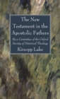 The New Testament in the Apostolic Fathers - Book