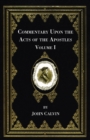 Commentary Upon the Acts of the Apostles, Volume One - Book