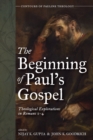 The Beginning of Paul's Gospel - Book
