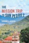 The Mission Trip to San Pedro 2 - Book