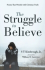 The Struggle to Believe - Book