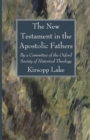 The New Testament in the Apostolic Fathers - Book