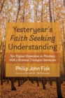 Yesteryear's Faith Seeking Understanding - Book
