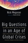 Big Questions in an Age of Global Crises - Book