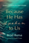 Because He Has Spoken to Us - Book