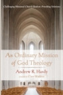 An Ordinary Mission of God Theology - Book