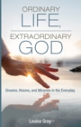 Ordinary Life, Extraordinary God - Book